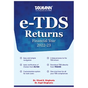 Taxmann's E-TDS Returns for Financial Year 2022-23 [Single User] by Dr. Vinod K. Singhania & Dr. Kapil Singhania
